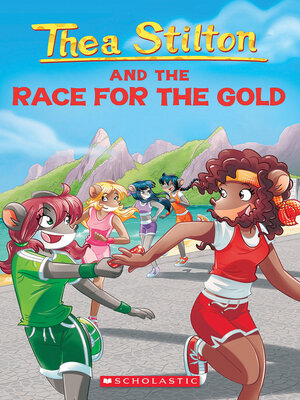 cover image of Thea Stilton and the Race for the Gold